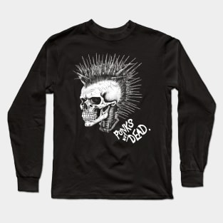 Punk Rock Skull - Punks Not Dead Long Sleeve T-Shirt